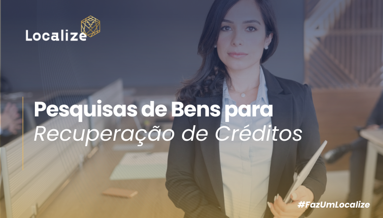 Pesquisas de Bens na Recuperação de Créditos