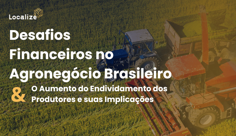 Desafios Financeiros no Agronegócio Brasileiro